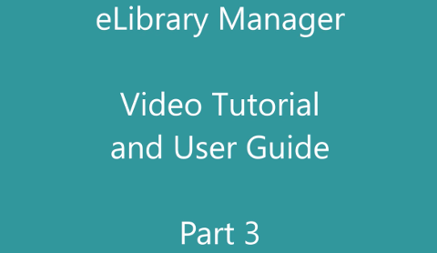 eLibrary Manager: Video Tutorial and User Guide - Part 3