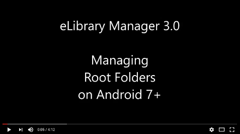 eLibrary Manager 3.0: Managing Root Folders on Android 7+